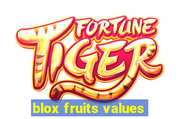 blox fruits values